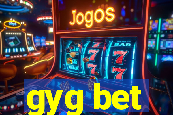 gyg bet